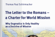 Paul's letter to the Romans should be read as a charter for world mission, German theologian says