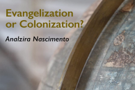 Evangelization or Colonization?