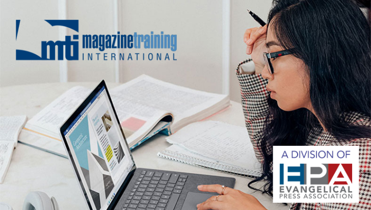 Magazine Training International is now a division of the Evangelical Press Association, expanding EPA’s global reach in equipping Christian publishers.