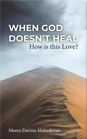 When God Doesnt Heal