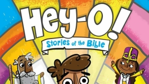 Zonderkidz and Saddleback Church unveil 'Hey-O Stories of the Bible' storybook