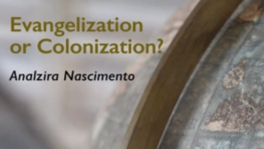[Book review] ‘Evangelization or Colonization?’ by Analzira Nascimento