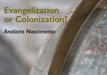 [Book review] ‘Evangelization or Colonization?’ by Analzira Nascimento