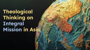 Tracking the next curve for integral mission from an Asian perspective