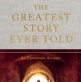[Book review] The Greatest Story Ever Told: An Eyewitness Account