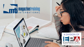 Evangelical Press Association expands global reach, strengthens online training with acquisition of Magazine Training International