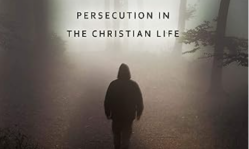 [Book review] Trouble on the Way: Persecution in the Christian Life