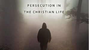 [Book review] Trouble on the Way: Persecution in the Christian Life