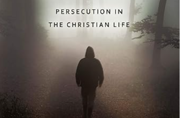 [Book review] Trouble on the Way: Persecution in the Christian Life