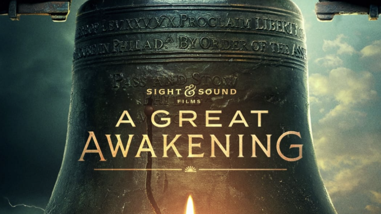 Official trailer debuts for ‘A Great Awakening’ ahead of America’s 250th anniversary