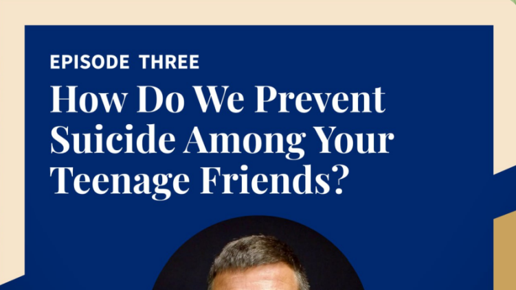 'How do we prevent suicide among your teenage friends?' — A podcast on listening to the next generation