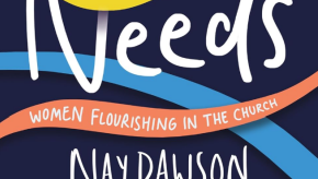 [Book review] She Needs: Women Flourishing in the Church