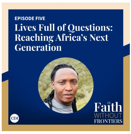 Faith Without Frontiers explores grief, apologetics and reaching Africa's next generation with Andy Mburu
